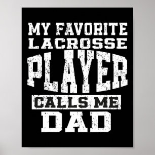 Favourite Lacrosse Player Callsme Dad Fathers Day Poster
