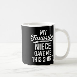 Favourite Niece For Uncle Fathers Day Birthday Chr Coffee Mug
