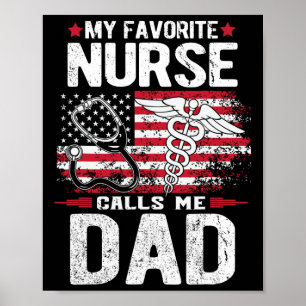 Favourite Nurse Calls Me Dad Fathers Day  Poster