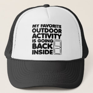 Favourite Outdoor Activity Is Inside Funny Cap Hat