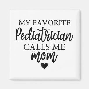 Favourite Paediatrician Calls Me Mum Match Day 202 Magnet