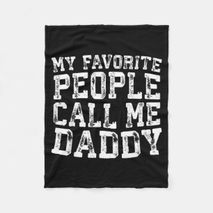 Favourite People Call Daddy Shirt Men Fathers Day Fleece Blanket