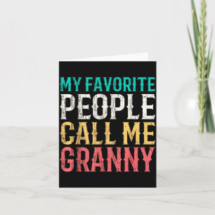Favourite People Call Granny Mothers Day Funny Card