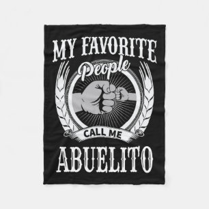 Favourite People Call Me Abuelito Mexican Spanish  Fleece Blanket