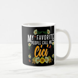 Favourite People Call Me Cici Tee Mothers Day Gift Coffee Mug