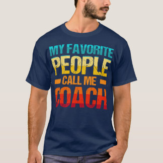 Favourite People Call Me Coach T-Shirt