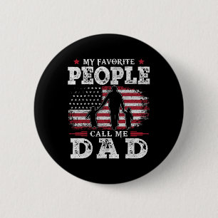 Favourite People Call Me Dad Us Flag Gifts Dad Fat 6 Cm Round Badge