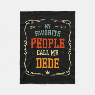 Favourite People Call Me Dede Father's Day Fleece Blanket