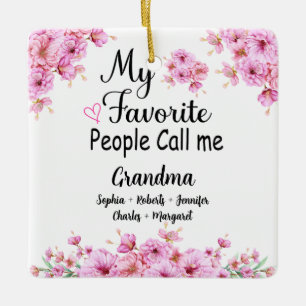 Favourite People Call Me Grandma   Grandkids Name Ceramic Ornament