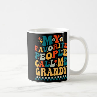 Favourite People Call Me Grandy Shirt Mothers Day  Coffee Mug