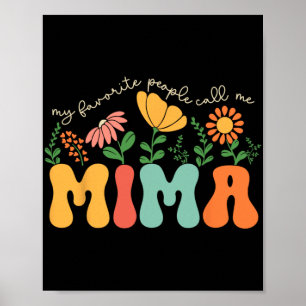 Favourite People Call Me Mima Mothers Day Poster