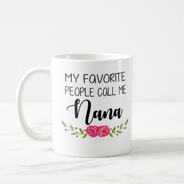 Favourite People Call me Nana Coffee Mug (Left)