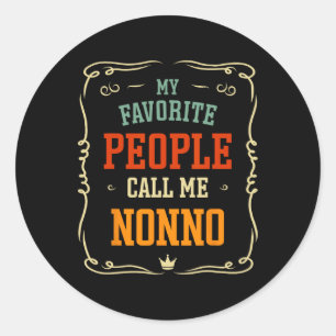 Favourite People Call Me Nonno Father's Day  Classic Round Sticker