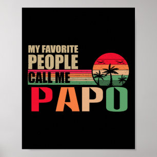 Favourite People Call Me Papo Funny Fathers Day Poster