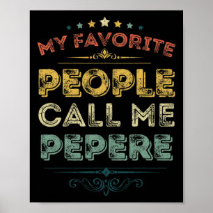 Favourite People Call Me Pepere Funny Fathers Day Poster