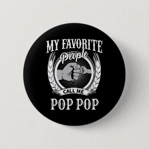 Favourite People Call Me Pop Pop Grandpa 6 Cm Round Badge