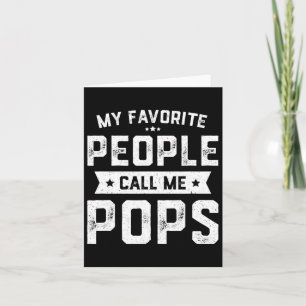 Favourite People Call Me Pops Funny Fathers Day  Card