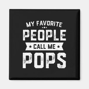 Favourite People Call Me Pops Funny Fathers Day Magnet