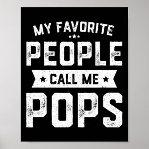 Favourite People Call Me Pops Funny Fathers Day Poster