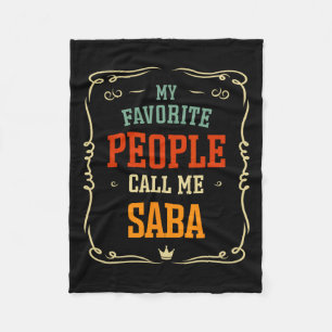 Favourite People Call Me Saba Father's Day  Fleece Blanket