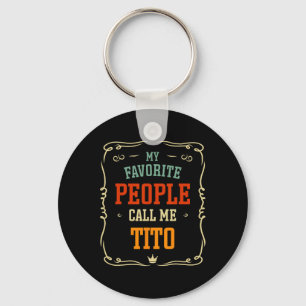 Favourite People Call Me Tito Father's Day Key Ring
