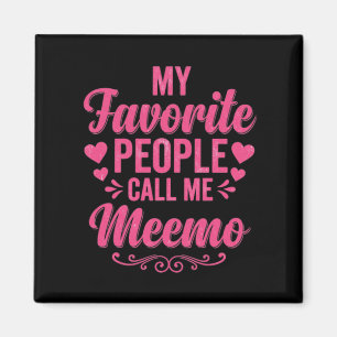 Favourite People Call Meemo Shirt Funny Meemo Magnet