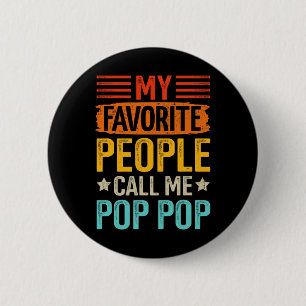 Favourite People Call Pop Pop Grandpa Fathers Day 6 Cm Round Badge