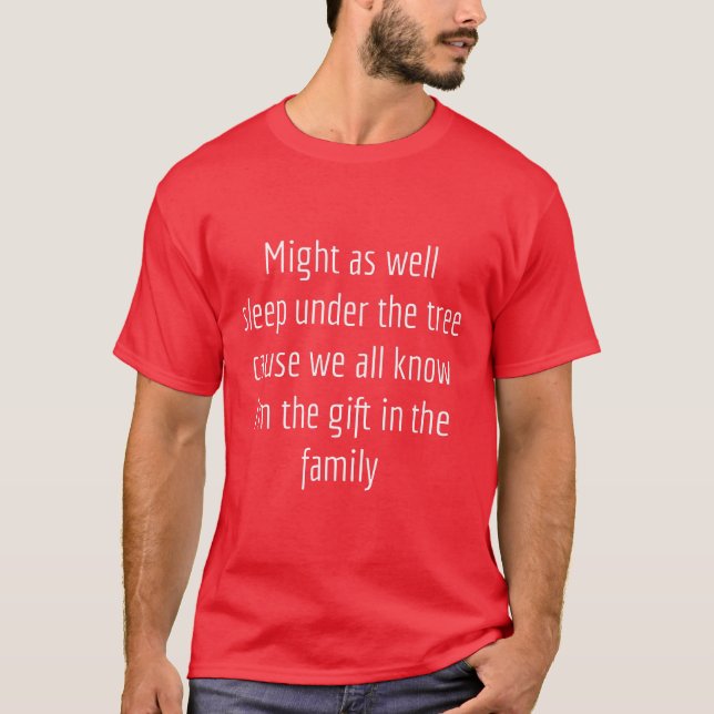 Favourite Person Funny Christmas Christmas Humour  T-Shirt (Front)