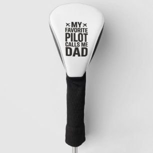 Favourite Pilot Calls Me Dad Vintage Aeroplane Shi Golf Head Cover