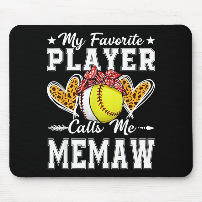 Favourite Player Calls Memaw Baseball Softball Mouse Pad (Front)