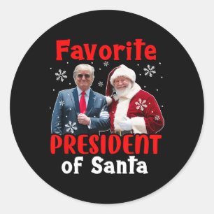 Favourite President Of Santa Christmas Proud Trump Classic Round Sticker