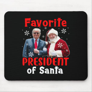Favourite President Of Santa Christmas Proud Trump Mouse Pad