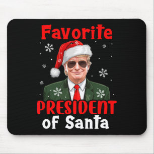 Favourite President Of Santa Xmas Trump Proud Won Mouse Pad