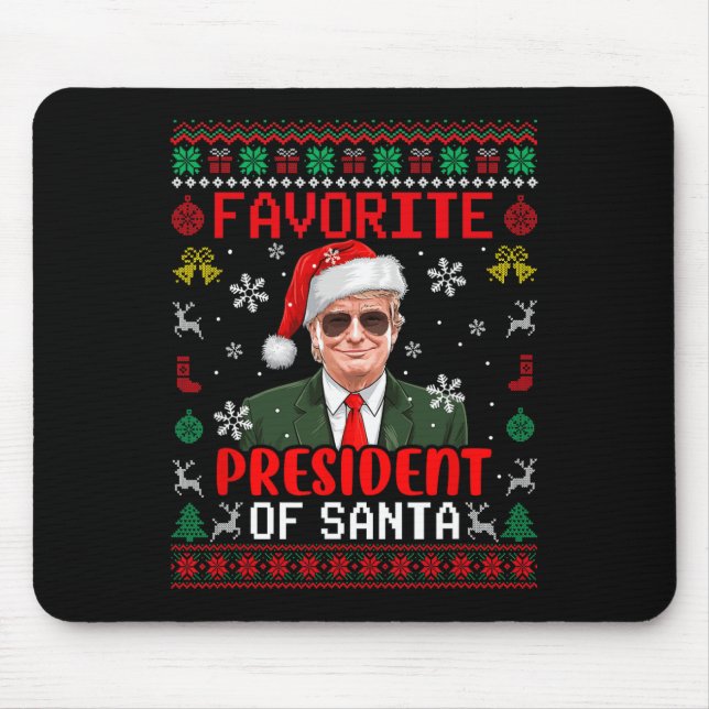 Favourite President Of Santa Xmas Trump Proud Won  Mouse Pad (Front)