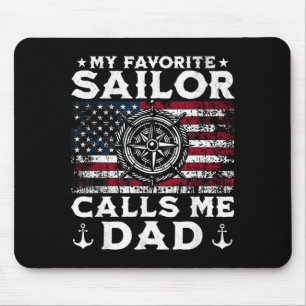 Favourite sailor calls dad - proud dad of a sailor mouse pad