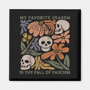 Favourite Season is The Fall of Fascism Resist Magnet