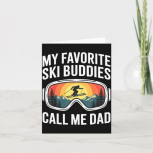 Favourite ski buddies call dad shirt skiing father card