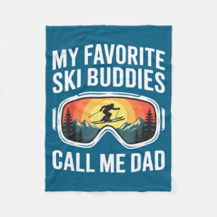 Favourite ski buddies call dad shirt skiing father fleece blanket