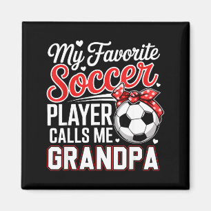 Favourite soccer player calls grandpa mother's day magnet