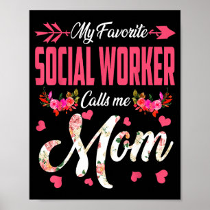 Favourite social worker calls mum happy mother's d poster
