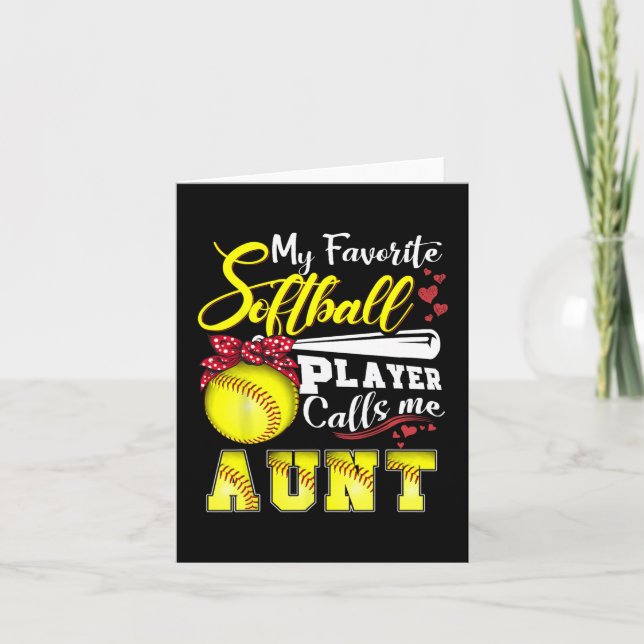 Favourite Softball Player Calls Me Aunt Tee Mother Card (Front)