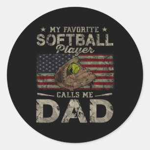 Favourite Softball Player Calls Me Dad Father's Da Classic Round Sticker