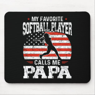 Favourite Softball Player Calls Me Papa Funny Fath Mouse Pad