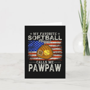 Favourite Softball Player Calls Me Pawpaw Softball Card
