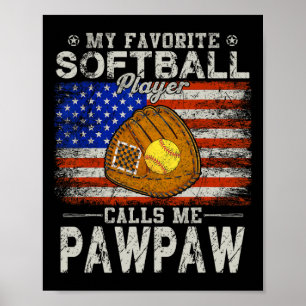 Favourite Softball Player Calls Me Pawpaw Softball Poster