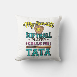 Favourite Softball Player Calls Me TATA Shirt Desi Cushion