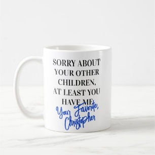 Favourite Son Funny Father's Day Coffee Mug