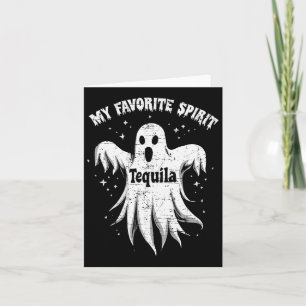 Favourite Spirit Tequila Drinking Ghost Halloween Card