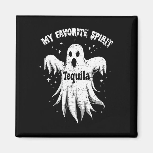 Favourite Spirit Tequila Drinking Ghost Halloween  Magnet (Front)