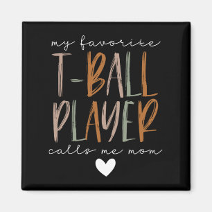 Favourite T-ball Player Call Me Mum Baseball Mothe Magnet